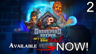 *FIRST LOOK* What A Great New Story! NEW DLC Better Save Soul - Graveyard Keeper Gameplay