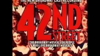 42nd Street (2001 Revival Broadway Cast) - 12. We're In The Money