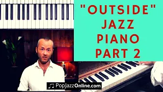 How To Play Outside Part 2 🎹😃 │ Jazz Piano Lesson │Scale for misty tutorial