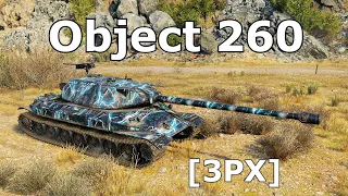 World of Tanks Object 260 - 6 Kills 11,5K Damage