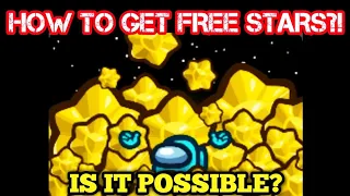 How To Get FREE STARS on Among Us without paying REAL MONEY?! | Is it Possible? (EXPLAINED)