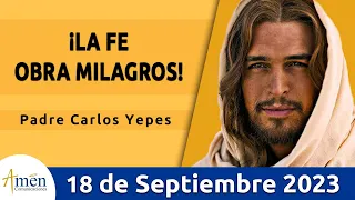 Evangelio De Hoy Lunes 18 Septiembre 2023 l Padre Carlos Yepes l Biblia l Lucas  7,1-10 l Católica