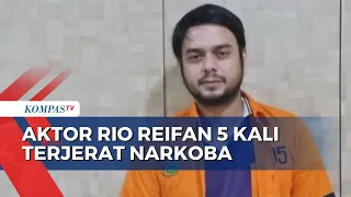 Ditangkap, Aktor Rio Reifan 5 Kali Terjerat Kasus Narkoba