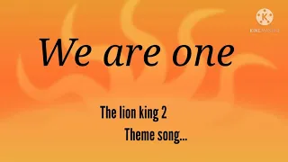 We are one (the lion king 2) lyrics.