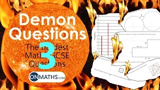 Hardest Maths GCSE Questions - Demon 3 Higher Calculator (OnMaths Demon)