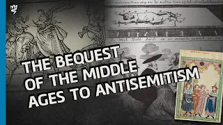 Antisemitism and the Middle Ages