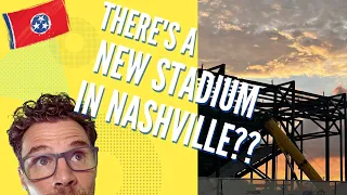 Nashville SC Stadium - Have you seen it?