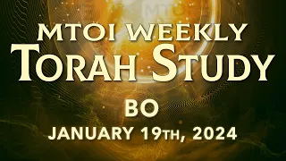Bo | Exodus 10:1 - 13:16 | MTOI Weekly Torah Study