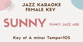 Sunny (Funky Jazz ver.) High quality Jazz Karaoke [Jazz standard song - Sing along with lyrics]