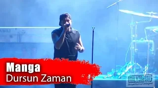 Manga - Dursun Zaman (Performance)