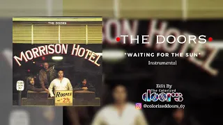 The Doors - Waiting For The Sun (Instrumental) *Remastered*