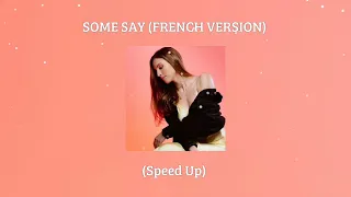 SOME SAY (FRENCH VERSION) NEA (SARA'H COVER) (Speed Up)