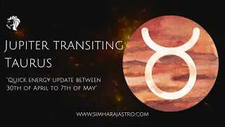 Taurus Activation {Quick Energy Update between 30th April to 7th May}