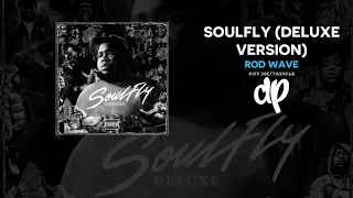 Rod Wave - SoulFly (Deluxe Version) (FULL MIXTAPE)