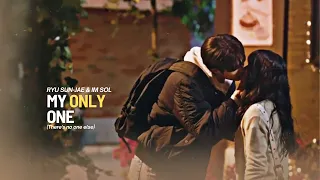 Ryu Sun Jae x Im Sol | My only one