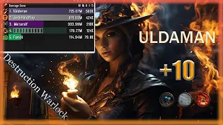 Destruction Warlock | Uldaman Legacy of Tyr +10 | Tyrannical | Season 4