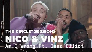 Nico & Vinz ft. Isac Elliot - Am I Wrong (Live) | The Circle° Sessions