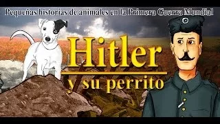 Hitler & his little dog.-Short stories about animals in WW1.-Bully Magnets