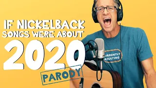 2020 by Nickelback - Parody Medley