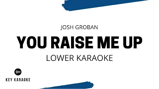 You Raise Me Up (Lower Key) Karaoke/Instrumental Josh Groban