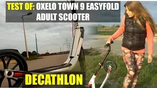 Test of: OXELO Town 9 EasyFold Adult Scooter - DECATHLON