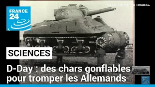 Chars gonflables et armée factice : comment les Alliés ont berné les Allemands avant le Débarquement