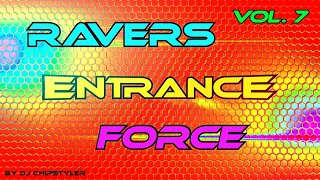 Ravers Entrance Force Vol. 7