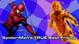 The Human Torch: Spider-Man's TRUE Best Friend