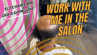 Work with me in the salon| Elite Hair Care USA is going live!