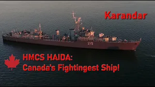 HMCS Haida Canada's Fightingest Ship