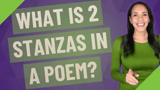 What is 2 stanzas in a poem?