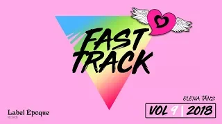 ELENA TANZ - Fast Track | vol 9 - 2018