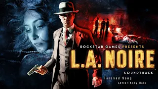 Torched Song  (10 Hours) - L.A. NOIRE Soundtrack