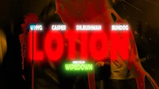 Why G x Casper TNG x Dr. Bushman x Bundog - Lotion (Prod. DT Beats)