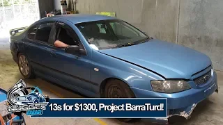 Nugget Garage - 13s for $1300, Project BarraTurd!