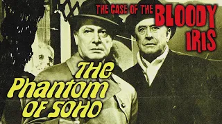 Podcast Episode 037: The Case Of The Bloody Iris (1972) & The Phantom Of Soho (1964)
