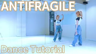 LE SSERAFIM(르세라핌) - 'ANTIFRAGILE' 안무배우기｜Dance Tutorial