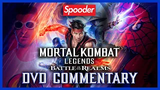 Mortal Kombat Legends: Battle of the Realms | Spooder DVD Commentary Special Feature