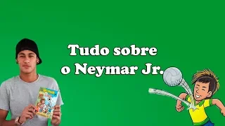 Tudo sobre o Neymar Jr.