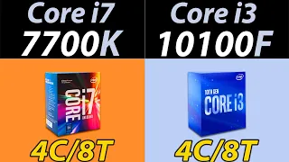 i7-7700K Vs. i3-10100F ​| How Much Performance Difference?