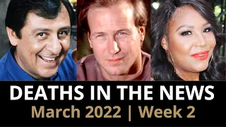 Who Died: March 2022, Week 2 | News & Reactions