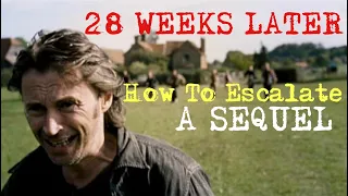 28 Weeks Later (2007) | How To Escalate A Sequel