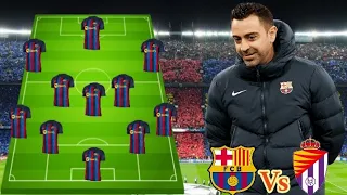 Xavi Perfect Starting Lineup Vs Real Valladolid In La Liga MatchDay3 🔥😱