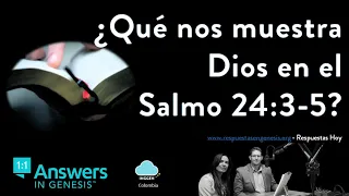 ¿Qué nos muestra Dios en el Salmo 24:3-5?