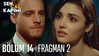 Sen Çal Kapımı 14. Bölüm 2. Fragmanı