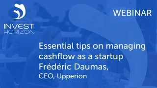 Webinar: Essential Tips on Managing Cash Flow as a Startup