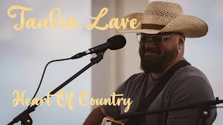 Taulia Lave - Heart Of Country (HiSessions.com Acoustic Live!)