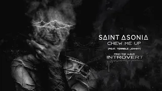 Saint Asonia – "Chew Me Up (ft. Terrible Johnny)" [Visualizer]