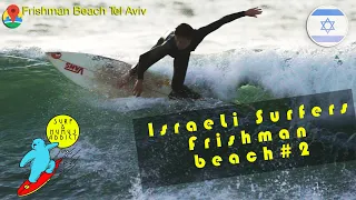 Surfers in Frishman beach Tel Aviv, Israel !  Episode #2 06 05 2020 גלישה בישראל
