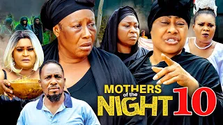 MOTHERS OF THE NIGHT Season 10 (2022 Latest Nigerian Nollywood (New Movie: Clash Of Mummy G.Os)